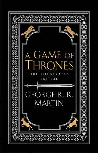 A Game Of Thrones [The 20th Anniversary Illustrated Edition]