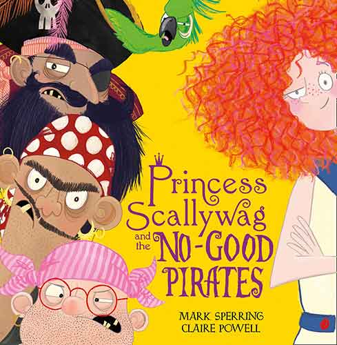 Princess Scallywag and the No-Good Pirates