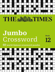 The Times 2 Jumbo Crossword Book 12: 60 Of The World's Biggest Puzzles From The Times 2