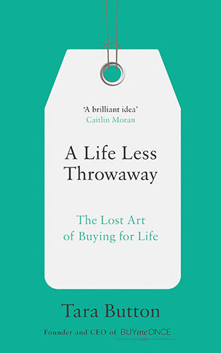 A Life Less Throwaway