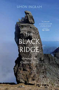 The Black Ridge: A Journey Amongst Skye's Cuillin Ridge