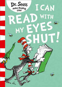 I Can Read With My Eyes Shut [Green Back Book Edition]