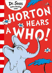 Horton Hears A Who! [Yellow Back Book Edition]