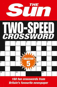 The Sun Two-Speed Crossword Collection 5