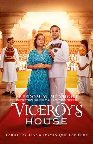 Freedom at Midnight: Inspiration for the Movie Viceroy's House [Film Tie-In Edition]