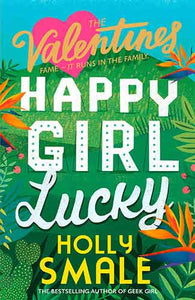 Happy Girl Lucky (The Valentines, #1)
