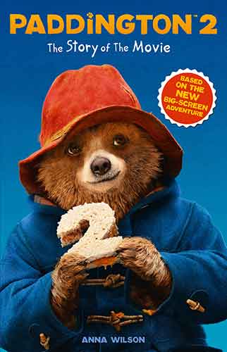 Paddington 2 Paddington 2 The Story Of The Movie