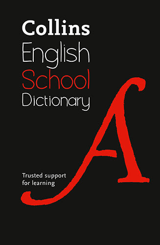 Collins School Dictionary: Trusted Support For Learning [Sixth Edition]