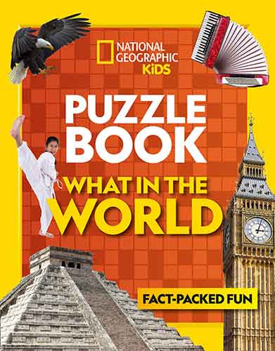 National Geographic Kids Puzzle Book - What in the World?