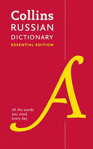 Collins Russian Dictionary Essential Edition: 60,000 Translations For Everyday Use