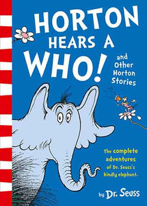 Horton Hears a Who and Other Horton Stories [3 Books in 1]