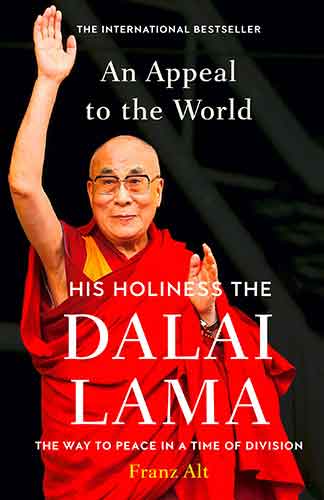 Dalai Lama: An Appeal To The World: The Way To Peace In A Time Of Division