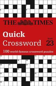 The Times Quick Crossword Book 23: 100 General Knowledge Puzzles from The Times 2