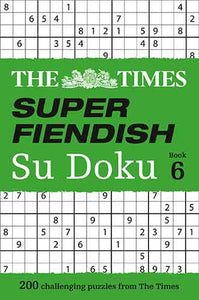 The Times Super Fiendish Su Doku Book 6