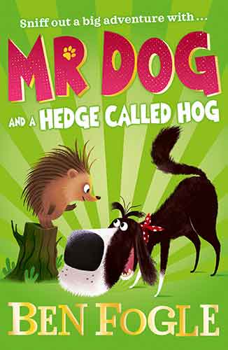 Mr Dog - Mr Dog and a Hedge Called Hog