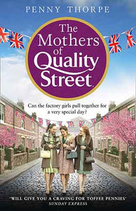 The Mothers Of Quality Street