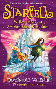 Starfell (3) - Willow Moss and the Vanished Kingdom