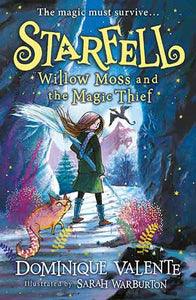 Starfell #4 - Willow Moss and the Magic Thief