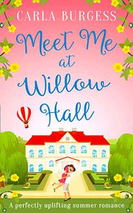 Meet Me At Willow Hall