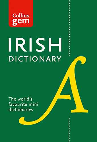 Collins Gem Irish Dictionary: All the Latest Words in a Mini Format [Fifth Edition]