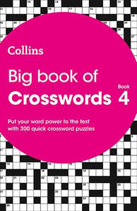 Big Book of Crosswords Book 4: 300 Quick Crossword Puzzles