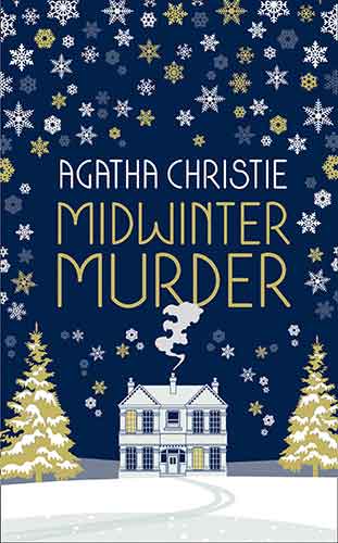 Midwinter Murder: Fireside Mysteries From The Queen Of Crime [Special Edition]