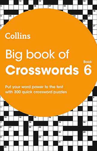 Big Book of Crosswords Book 6: 300 Quick Crossword Puzzles