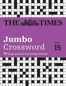 The Times 2 Jumbo Crossword Book 15: 60 World-Famous Crossword Puzzles from the Times2