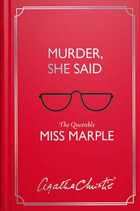 Murder, She Said: The Quotable Miss Marple