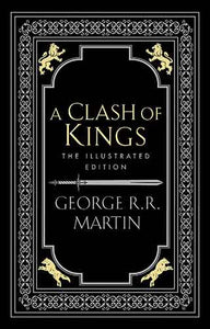 A Clash Of Kings [Illustrated Edition]