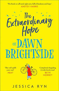 The Extraordinary Hope Of Dawn Brightside