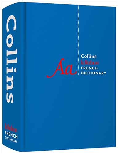 Collins Robert French Dictionary Complete and Unabridged Edition: For Advanced Learners and Professionals [11th Edition]