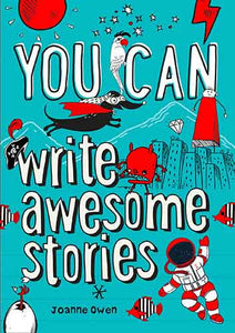 You Can... Write Awesome Stories