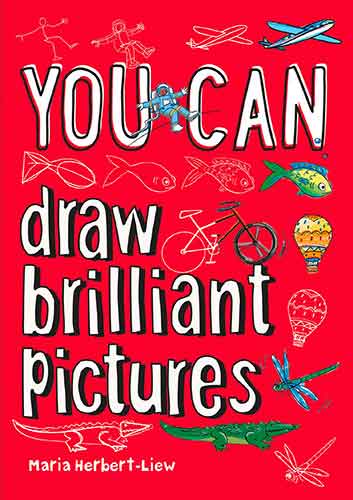 You Can... Draw Brilliant Pictures