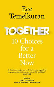 Together: 10 Choices for a Better Now