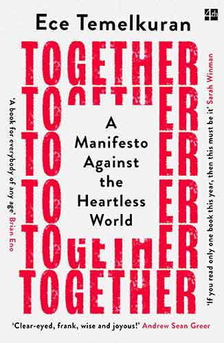 Together: A Manifesto Against The Heartless World