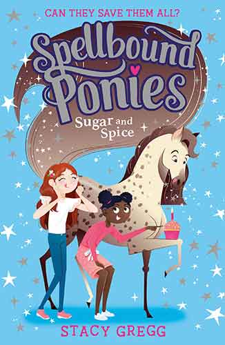 Spellbound Ponies (2) - Spellbound Ponies: Sugar and Spice