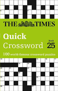 The Times Quick Crossword Book 25: 100 General Knowledge Puzzles From The Times 2