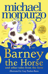 Barney the Horse and Other Tales From the Farm: A Farms for City Children Book