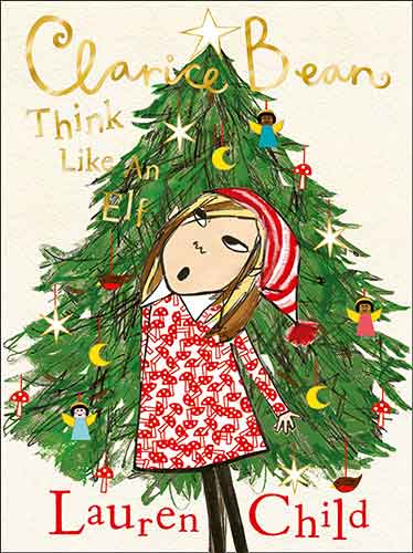 Clarice Bean: Think Like An Elf