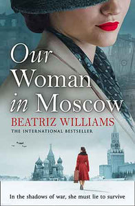 Our Woman In Moscow