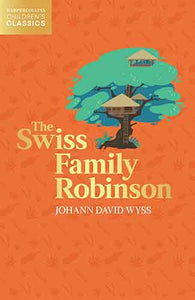 HarperCollins Children's Classics - The Swiss Family Robinson