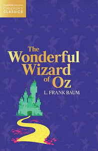 HarperCollins Children's Classics - The Wonderful Wizard of Oz