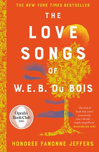 The Love Songs of W.E.B Du Bois