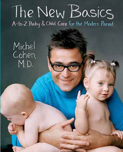 The New Basics: A-Z Baby And Child Care For The Modern Parent