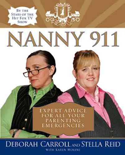 Nanny 911: Expert Advice For All Your Parenting Emergencies