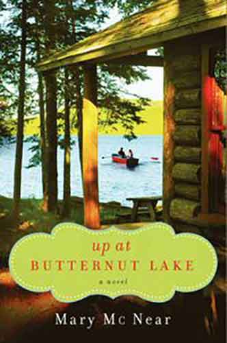 Up at Butternut Lake: A Novel