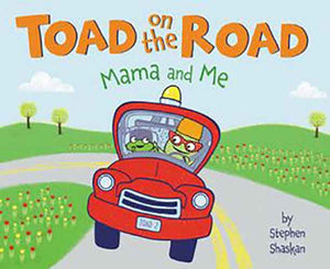 Toad on the Road: Mama and Me