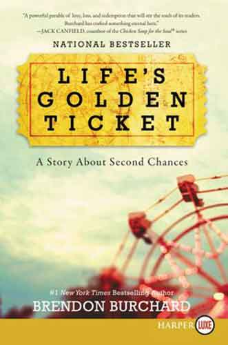 Life's Golden Ticket: A Story About Second Chances [Large Print]