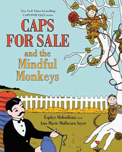 Caps For Sale And The Mindful Monkeys